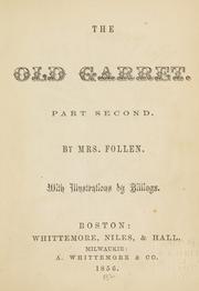 Cover of: The old garret by Follen, Eliza Lee Cabot