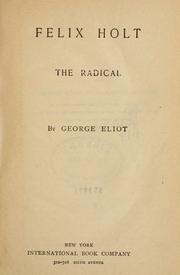 Cover of: Felix Holt, the radical. by George Eliot
