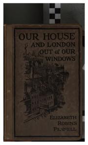 Our house and London out of our windows by Elizabeth Robins Pennell