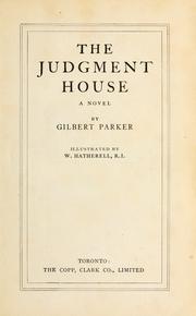 Cover of: The judgement house by Gilbert Parker