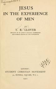 Cover of: Jesus in the experience of men by Terrot Reaveley Glover