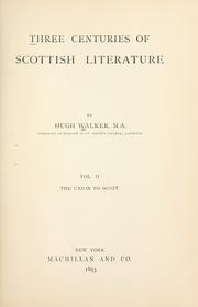 Cover of: Three centuries of Scottish literature by Walker, Hugh