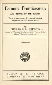 Cover of: Famous frontiersmen and heroes of the border by Charles Haven Ladd Johnston