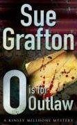 Cover of: "O" is for outlaw by Sue Grafton
