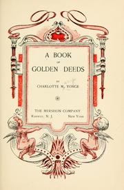 Cover of: A book of golden deeds by Charlotte Mary Yonge