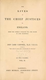 Cover of: The lives of the Chief Justices of England. by John Campbell, 1st Baron Campbell, John Campbell, 1st Baron Campbell