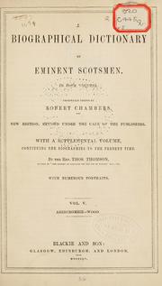 Cover of: A biographical dictionary of eminent Scotsmen. by Robert Chambers, Thomas Thomason, Robert Chambers