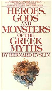 Cover of: Heroes, Gods and Monsters of the Greek Myth