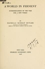 Cover of: A world in ferment by Nicholas Murray Butler