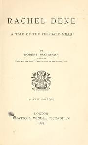 Cover of: Rachel Dene. by Robert Williams Buchanan