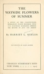 Cover of: The wayside flowers of summer by Harriet L. Keeler, Harriet L. Keeler