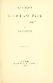 Cover of: The days of auld lang syne by Ian Maclaren