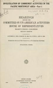 Cover of: Investigation of communist activities in the Pacific Northwest area.: Hearings