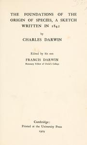 Cover of: The  foundations of The origin of species by Charles Darwin