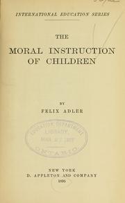 Cover of: The moral instruction of children. by Felix Adler