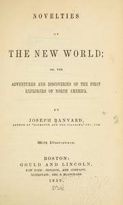 Cover of: Novelties of the New world: or, The adventures and discoveries of the first explorers of North America.