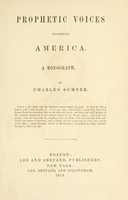 Cover of: Prophetic voices concerning America by Charles Summer
