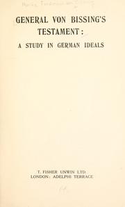 Cover of: General von Bissing's testament by Bissing, Moritz Ferdinand Freiherr von