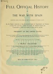 Full official history of the war with Spain by Murat Halstead