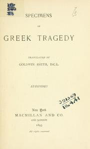 Cover of: Specimens of Greek tragedy: Euripides.  Translated by Goldwin Smith