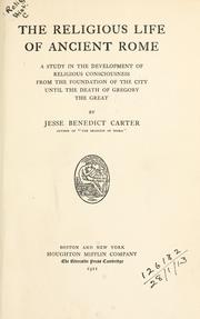 Cover of: The religious life of ancient Rome by Jesse Benedict Carter