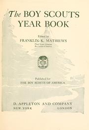 Cover of: The Boy scouts year book. by Edited by Franklin K. Mathiews.