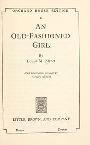 Cover of: An old-fashioned girl.