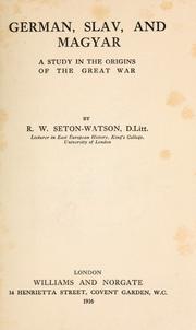 Cover of: German, Slav, and Magyar by R. W. Seton-Watson
