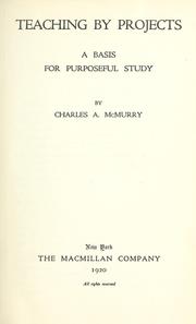 Cover of: Teaching by projects by Charles A. McMurry