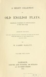 Cover of: A select collection of old English plays. by Robert Dodsley
