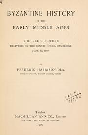 Cover of: Byzantine history in the early Middle Ages. by Frederic Harrison, Frederic Harrison