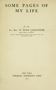 Cover of: Some pages of my life. by William Boyd Carpenter