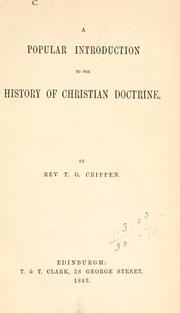 Cover of: A popular introduction to the history of Christian doctrine.