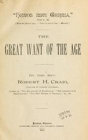 Cover of: The great want of the age. by Craig, Robert H.