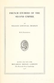 Cover of: French etchers of the second empire by William Aspenwall Bradley, William Aspenwall Bradley