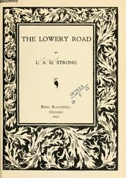 Cover of: The Lowery road. by L. A. G. Strong
