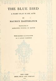 Cover of: The blue bird: a fairy play in six acts