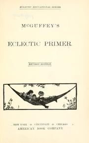 Cover of: McGuffey's eclectic primer. by William Holmes McGuffey