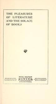 Cover of: The pleasures of literature and the solace of books.