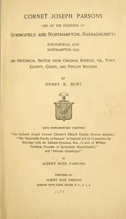 Cover of: Cornet Joseph Parsons one of the founders of Springfield and Northampton, Massachusetts by Henry M. Burt