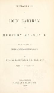 Memorials of John Bartram and Humphry Marshall by William Darlington