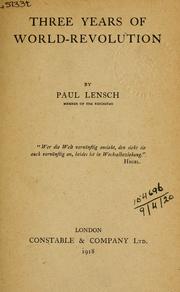 Cover of: Three years of world-revolution. by Paul Lensch