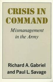 Crisis in Command by Richard A. Gabriel, Paul Savage