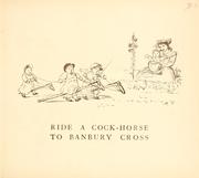 Cover of: Ride a-cock horse to Banbury +: & A farmer went trotting upon his grey mare.