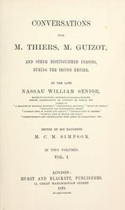 Conversations with M. Thiers, M. Guizot, and other distinguished persons, during the second empire by Nassau William Senior