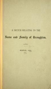 Cover of: A sk etch relating to the name and family of Broughton. by Henry E. Waite