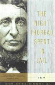 The night Thoreau spent in jail by Jerome Lawrence