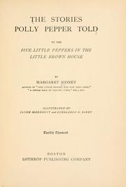 Cover of: The stories Polly Pepper told to the five little Peppers in the little brown house by Margaret Sidney