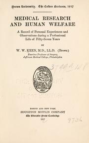 Cover of: Medical research and human welfare: a record of personal experiences and observations during a professional life of fifty-seven years