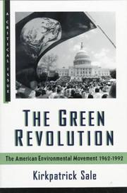 Cover of: The green revolution: the American environmental movement, 1962-1992